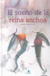 EL SUEÑO DE UNA REINA ANCHOA