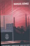 MANUAL GÓMEZ, HOMO FABER