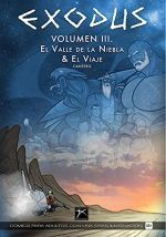 EXODUS VOLUMEN III. EL VALLE DE LA NIEBLA & EL VIAJE