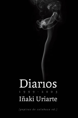 DIARIOS (1999-2003) IÑAKI URIARTE