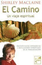 EL CAMINO UN VIAJE ESPIRITUAL