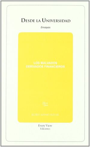 LOS MALVADOS DERIVADOS FINANCIEROS