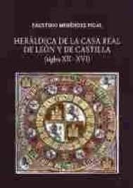 HERÁLDICA DE LA CASA REAL DE LEÓN Y CASTILLA