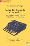 SOBRE LAS FUGAS DE CUNQUEIRO. OTRA VIDA DE ALVARO ENTRE EL PERIODISMO Y LA LITERATURA