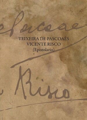 TEIXEIRA DE PASCOAES-VICENTE RISCO