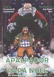 1 APALPADOR VS. PAPA NOEL. AS AVENTURAS DO APALPADOR