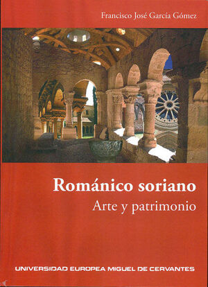 ROMÁNICO SORIANO. ARTE Y PATRIMONIO