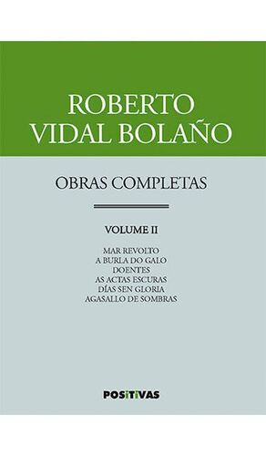 OBRAS COMPLETAS  VOLUME II .ROBERTO VIDAL BOLAÑO