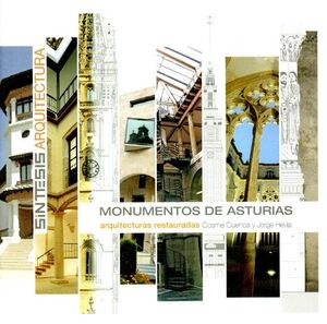 MONUMENTOS DE ASTURIAS, ARQUITECTURAS RESTAURADAS