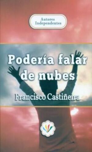 PODERÍA FALAR DE NUBES