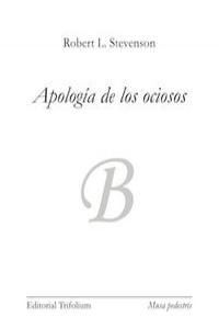 APOLOGIA DE LOS OCIOSOS