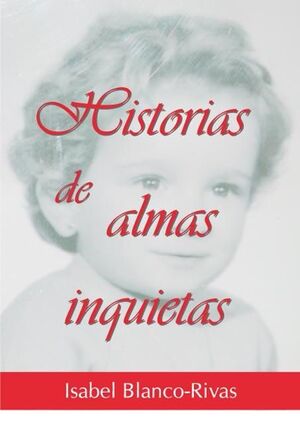 HISTORIA DE ALMAS INQUIETAS