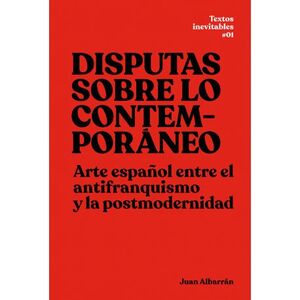 DISPUTAS SOBRE LO CONTEMPORÁNEO