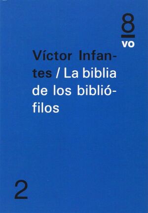 LA BIBLIA DE LOS BIBLIÓFILOS