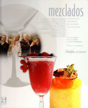 MEZCLADOS: ARTE DE COCTELERIA EN ARMONIA CON LA COCINA