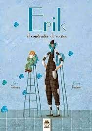 ÉRIK O CONSTRUCTOR DE SOÑOS