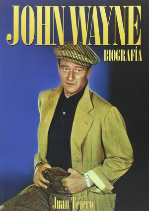 JOHN WAYNE : BIOGRAFIA
