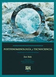 POSTFENOMENOLOGÍA Y TECNOCIENCIA. CONFERENCIAS EN LA UNIVERSIDAD DE PEKÍN