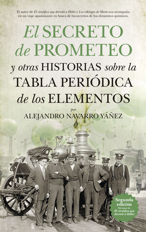 SECRETO DE PROMETEO Y OTRAS HISTORIAS SOBRE LA TABLA PERIODICA DE LOS ELEMENTOS