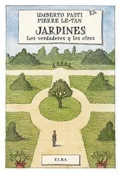 JARDINES : LOS VERDADEROS Y LOS OTROS