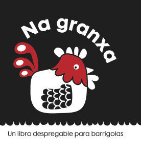 NA GRANXA.UN LIBRO DESPREGABLE PARA BARRIGOLAS