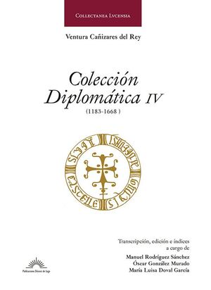 COLECCION DIPLOMATICA IV (1183 - 1668)