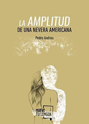 LA AMPLITUD DE UNA NEVERA AMERICANA