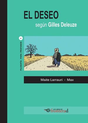 EL DESEO SEGUN  GILES DELEUZE