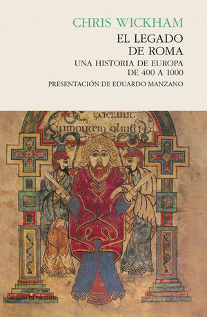 LEGADO DE ROMA. UNA HISTORIA DE EUROPA DE 400 A 1000