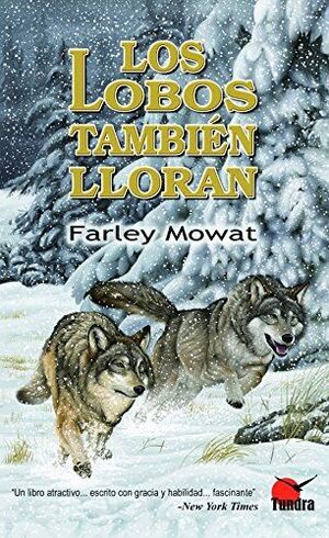 LOBOS TAMBIEN LLORAN,LOS   (ANIMALES)