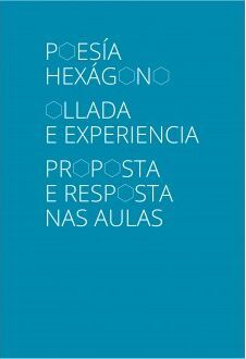 POESIA HEXAGONO. OLLADA E EXPERIENCIA. PROPOSTA E RESPOSTA (EDUCACION)