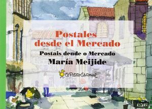 POSTAIS DENDE O MERCADO/POSTALES DESDE EL MERCADO