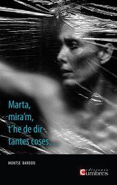 MARTA MIRA´M, T´HE DIR TANTES COSES