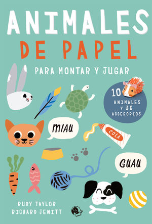 ANIMALES DE PAPEL. PARA MONTAR Y JUGAR