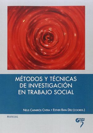 MÉTODOS Y TÉCNICAS DE INVESTIGACIÓN EN TRABAJO SOCIAL