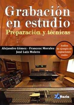 GRABACION EN ESTUDIO. PREPARACION Y TECNICAS