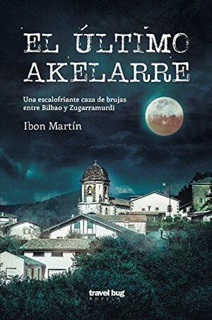 EL ÚLTIMO AKELARRE (LOS CRÍMENES DEL FARO III)