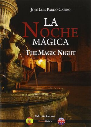 LA NOCHE MAGICA. THE MAGIC NIGHT (ESP/ENG)