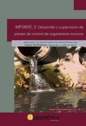 MF0800_3: DESARROLLO Y SUPERVISION PLANES CONTROL ORGANISMOS NOCIVOS