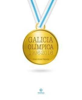 GALICIA OLIMPICA 1996-2016