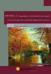 MF0802_3: SEG.Y MINIMIZ.RIESGOS EN PROCESOS CONTROL ORGANISMOS NOCIVOS