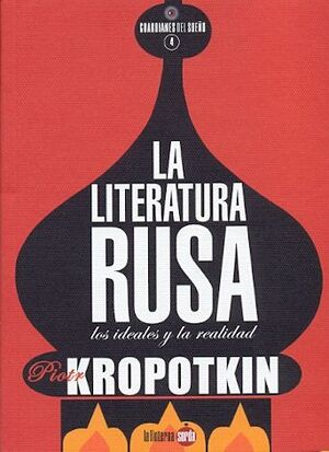 LA LITERATURA RUSA. LOS IDEALES Y LA REALIDAD