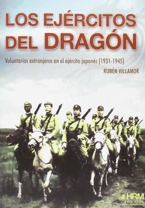 EJERCITOS DEL DRAGON, LOS : VOLUNTARIOS EXTRANJEROS EN EL EJERCITO JAP