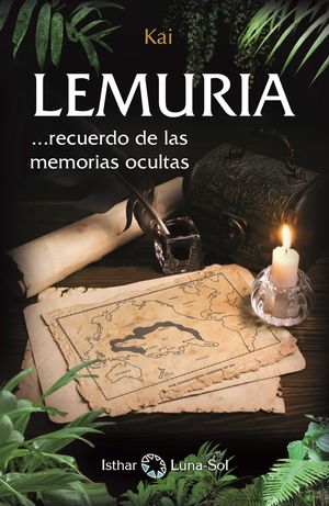 LEMURIA... RECUERDOS DE LAS MEMORIAS OCULTAS