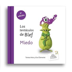 (LOS TENTÁCULOS DEL BLEF, 3) MIEDO