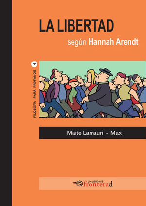 LA LIBERTAD SEGUN HANNAH ARENDT