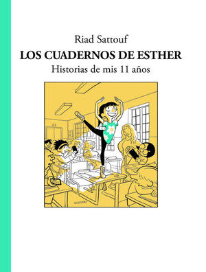 CUADERNOS DE ESTHER. HISTORIAS DE MIS 11 AÑOS. VOL 2