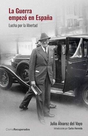 LA GUERRA EMPEZÓ EN ESPAÑA