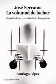 JOSÉ SERRANO: LA VOLUNTAD DE LUCHAR