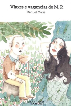 VIAXES E VAGANCIAS DE M. P.